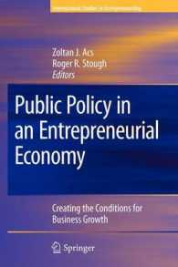 Public Policy in an Entrepreneurial Economy : Creating the Conditions for Business Growth (International Studies in Entrepreneurship)