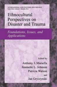 Ethnocultural Perspectives on Disaster and Trauma : Foundations, Issues, and Applications (International and Cultural Psychology)