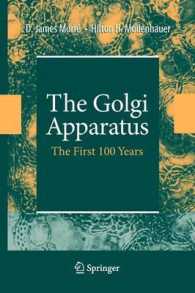 The Golgi Apparatus : The First 100 Years