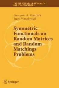 Symmetric Functionals on Random Matrices and Random Matchings Problems (The Ima Volumes in Mathematics and Its Applications)