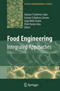 Food Engineering: Integrated Approaches (Food Engineering Series)
