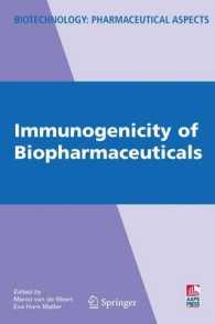 Immunogenicity of Biopharmaceuticals (Biotechnology: Pharmaceutical Aspects)