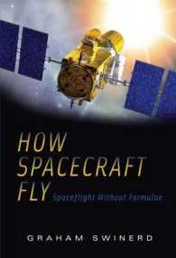 How Spacecraft Fly : Spaceflight without Formulae