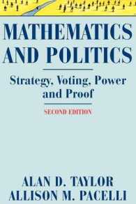 Mathematics and Politics : Strategy, Voting, Power, and Proof （2ND）