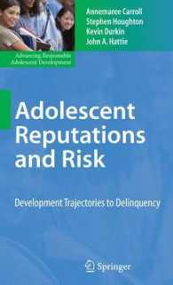 Adolescent Reputations and Risk : Developmental Trajectories to Delinquency (Advancing Responsible Adolescent Development)