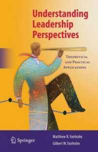 Understanding Leadership Perspectives : Theoretical and Practical Approaches