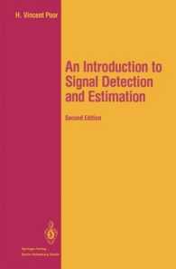 An Introduction to Signal Detection and Estimation (Springer Texts in Electrical Engineering) （2ND）