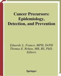 Cancer Precursors : Epidemiology, Detection, and Prevention