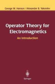 Operator Theory for Electromagnetics : An Introduction