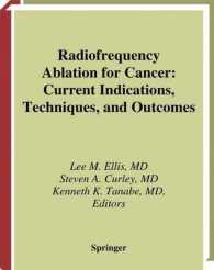Radiofrequency Ablation for Cancer : Current Indications, Techniques and Outcomes