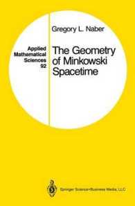 The Geometry of Minkowski Spacetime : An Introduction to the Mathematics of the Special Theory of Relativity