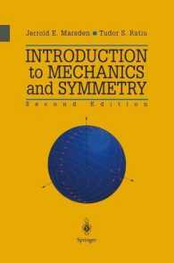 Introduction to Mechanics and Symmetry : A Basic Exposition of Classical Mechanical Systems (Texts in Applied Mathematics) （2ND）