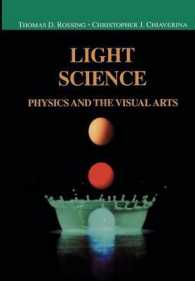 Light Science : Physics and the Visual Arts (Undergraduate Texts in Contemporary Physics)
