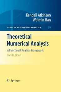 Theoretical Numerical Analysis : A Functional Analysis Framework (Texts in Applied Mathematics) （3RD）
