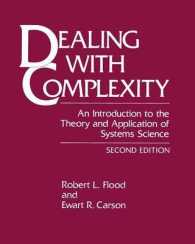 Dealing with Complexity : An Introduction to the Theory and Application of Systems Science （2ND）