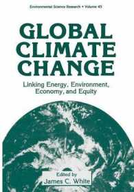 Global Climate Change : Linking Energy, Environment, Economy and Equity (Environmental Science Research (Closed))