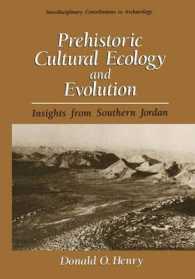 Prehistoric Cultural Ecology and Evolution : Insights from Southern Jordan (Interdisciplinary Contributions to Archaeology)