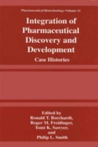 Integration of Pharmaceutical Discovery and Development : Case Histories (Pharmaceutical Biotechnology (Closed))