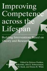 Improving Competence Across the Lifespan : Building Interventions Based on Theory and Research