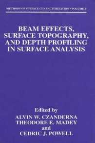 Beam Effects, Surface Topography, and Depth Profiling in Surface Analysis (Methods of Surface Characterization)