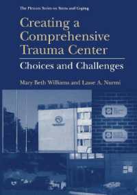 Creating a Comprehensive Trauma Center : Choices and Challenges (Springer Series on Stress and Coping)