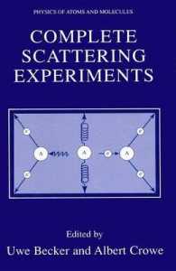 Complete Scattering Experiments (Physics of Atoms and Molecules)