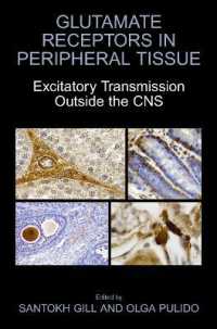 Glutamate Receptors in Peripheral Tissue : Excitatory Transmission Outside the Cns