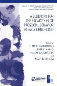 A Blueprint for the Promotion of Pro-social Behavior in Early Childhood (Issues in Children's and Families' Lives)