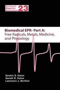 Biomedical Epr : Part A: Free Radicals, Metals, Medicine and Physiology (Biological Magnetic Resonance)