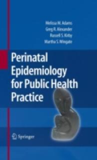 Perinatal Epidemiology for Public Health Practice