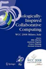 Biologically-inspired Collaborative Computing : Ifip 20th World Computer Congress, Second Ifip Tc 10 International Conference on Biologically-inspired