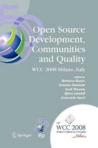 Open Source Development, Communities and Quality : Ifip 20th World Computer Congress, Working Group 2.3 on Open Source Software, September 7-10, 2008,