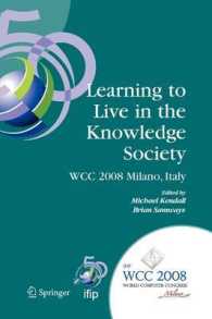 Learning to Live in the Knowledge Society : Ifip 20th World Computer Congress, Ifip Tc 3 Ed-l2l Conference, September 7-10, 2008, Milano, Italy (Ifip