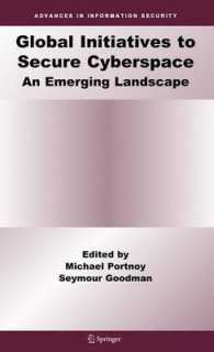 Global Initiatives to Secure Cyberspace : An Emerging Landscape (Advances in Information Security)