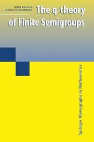 The Q-theory of Finite Semigroups (Springer Monographs in Mathematics)