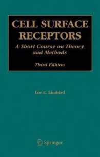 Cell Surface Receptors : A Short Course on Theory and Methods （3RD）