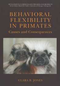 Behavioral Flexibility in Primates : Causes and Consequences (Developments in Primatology: Progress and Prospects)
