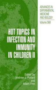 Hot Topics in Infection and Immunity in Children II (Advances in Experimental Medicine and Biology)