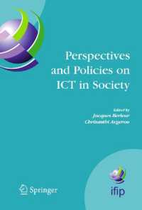 Perspectives and Policies on ICT in Society : An Ifip Tc9 (Computers and Society) Handbook (Ifip Advances in Information and Communication Technology)