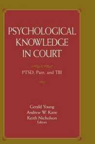Psychological Knowledge in Court : Ptsd, Pain, and Tbi