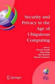 Security and Privacy in the Age of Ubiquitous Computing : Ifip Tc11 20th International Information Security Conference, May 30 - June 1, 2005, Chiba,