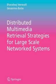 Distributed Multimedia Retrieval Strategies for Large Scale Networked Systems (Multimedia Systems and Applications)