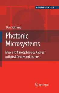 Photonic Microsystems : Micro and Nanotechnology Applied to Optical Devices and Systems (MEMS Reference Shelf)