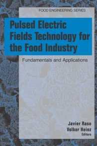 Pulsed Electric Fields Technology for the Food Industry : Fundamentals and Applications (Food Engineering Series)