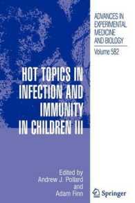 Hot Topics in Infection and Immunity in Children III (Advances in Experimental Medicine and Biology)