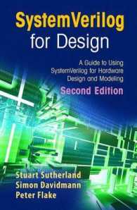 Systemverilog for Design Second Edition : A Guide to Using Systemverilog for Hardware Design and Modeling （2ND）