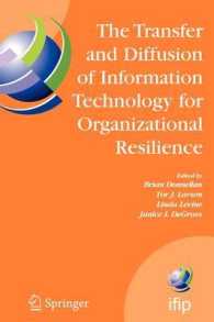 The Transfer and Diffusion of Information Technology for Organizational Resilience : Ifip Tc8 Wg 8.6 International Working Conference, June 7-10, 2006