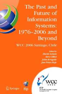 The Past and Future of Information Systems - 1976 -2006 and Beyond : Ifip 19th World Computer Congress, Tc-8, Information System Stream, August 21-23,