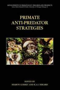 Primate Anti-predator Strategies (Developments in Primatology: Progress and Prospects)