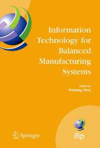 Information Technology for Balanced Manufacturing Systems : Ifip Tc 5, Wg 5.5 Seventh International Conference on Information Technology for Balanced